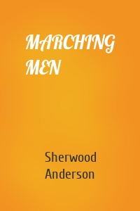 MARCHING MEN