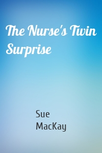 The Nurse's Twin Surprise