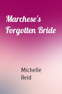 Marchese's Forgotten Bride