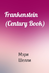 Frankenstein (Century Book)