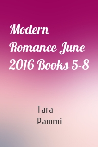 Modern Romance June 2016 Books 5-8