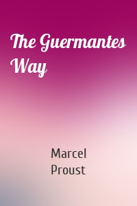 The Guermantes Way