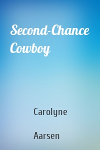 Second-Chance Cowboy