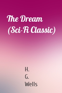 The Dream (Sci-Fi Classic)