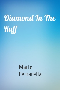 Diamond In The Ruff