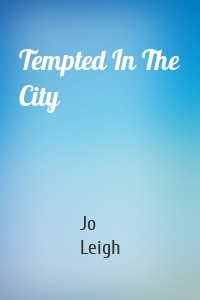 Tempted In The City