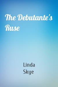 The Debutante's Ruse