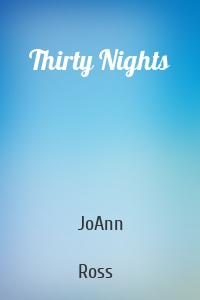 Thirty Nights