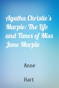 Agatha Christie’s Marple: The Life and Times of Miss Jane Marple