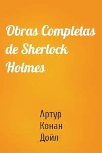 Obras Completas de Sherlock Holmes