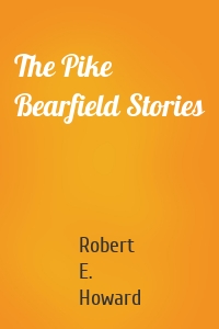 The Pike Bearfield Stories
