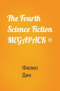 The Fourth Science Fiction MEGAPACK ®