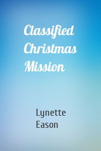 Classified Christmas Mission