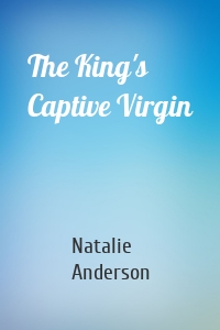 The King's Captive Virgin