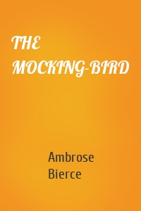 THE MOCKING-BIRD