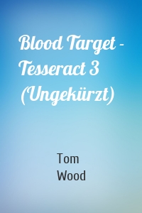 Blood Target - Tesseract 3 (Ungekürzt)