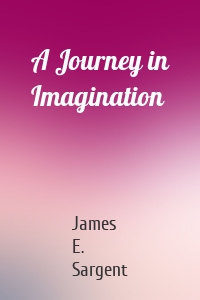 A Journey in Imagination