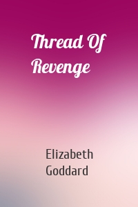 Thread Of Revenge
