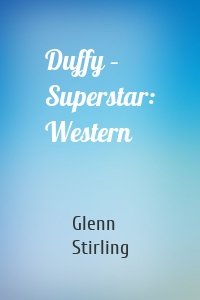 Duffy – Superstar: Western