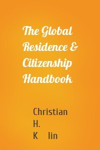 The Global Residence & Citizenship Handbook