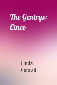 The Gentrys: Cinco