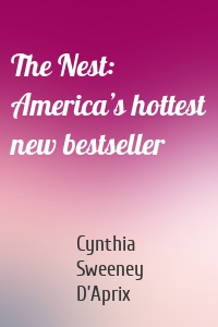 The Nest: America’s hottest new bestseller
