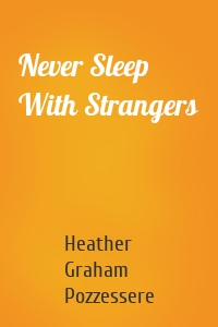 Never Sleep With Strangers