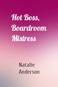 Hot Boss, Boardroom Mistress