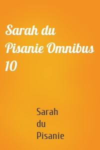 Sarah du Pisanie Omnibus 10