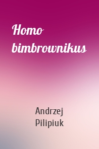 Homo bimbrownikus