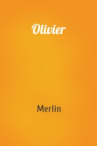Merlin - Olivier