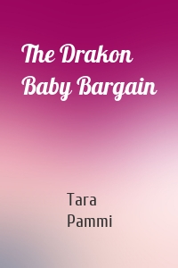 The Drakon Baby Bargain