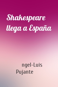 Shakespeare llega a España