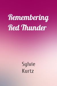 Remembering Red Thunder