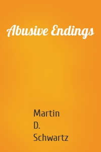 Abusive Endings
