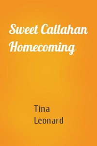 Sweet Callahan Homecoming