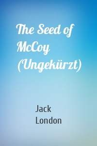 The Seed of McCoy (Ungekürzt)