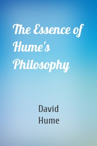 The Essence of Hume's Philosophy