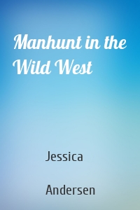 Manhunt in the Wild West