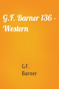 G.F. Barner 136 – Western