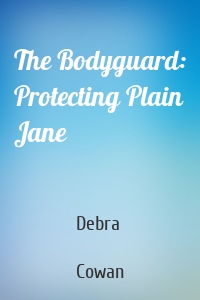 The Bodyguard: Protecting Plain Jane