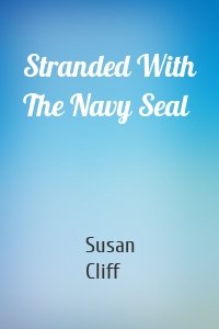 Stranded With The Navy Seal