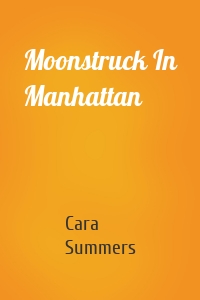 Moonstruck In Manhattan