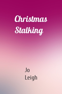 Christmas Stalking