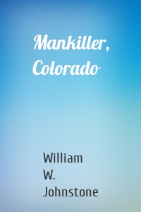 Mankiller, Colorado