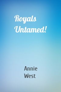 Royals Untamed!