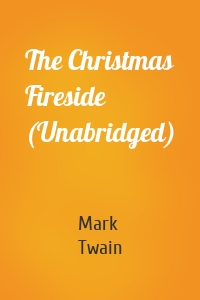 The Christmas Fireside (Unabridged)