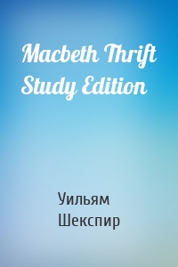 Macbeth Thrift Study Edition