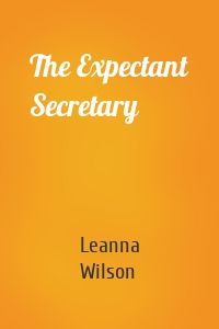 The Expectant Secretary