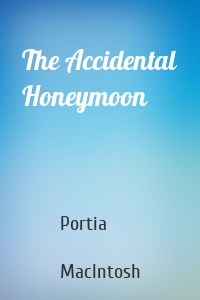 The Accidental Honeymoon